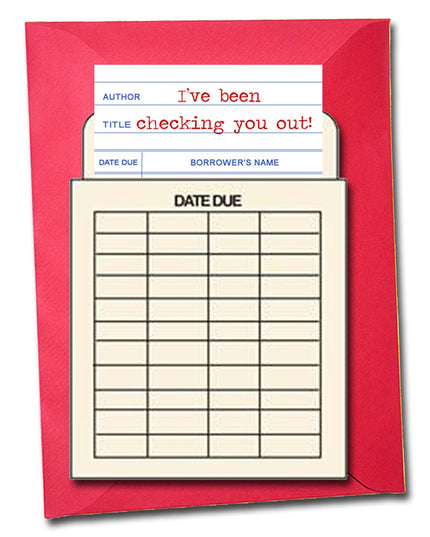 I've Been Checking You Out Card