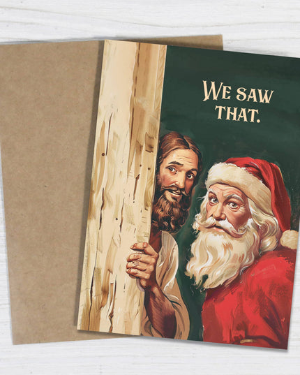 We Saw That - Santa & Jesus Funny Christmas Card Guilt Trip