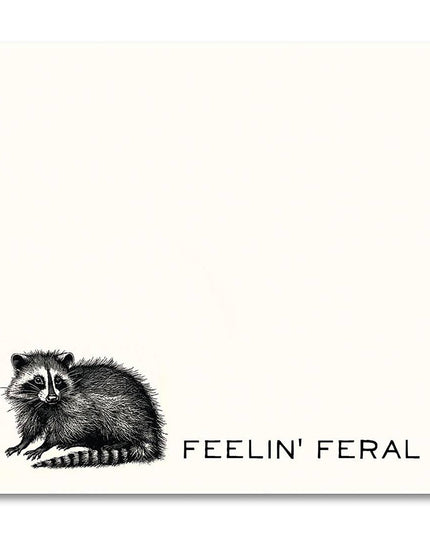 Feelin' Feral - Funny Sarcastic Sticky Note Pad