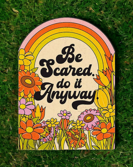 Be Scared Do It Anyway Card