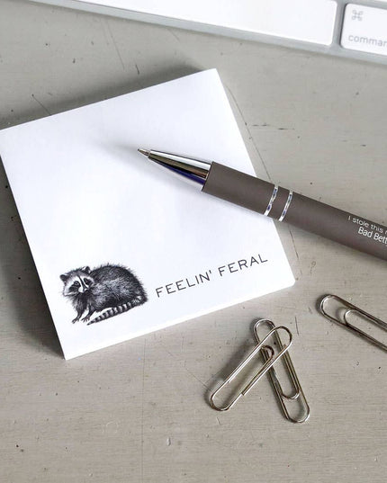 Feelin' Feral - Funny Sarcastic Sticky Note Pad